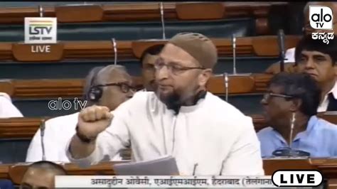 Asaduddin Owaisi Speech Parliament Triple Talaq Bill In 17th Lok Sabha