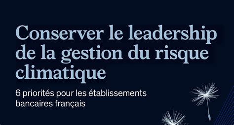 Conserver Le Leadership De La Gestion Du Risque Climatique News