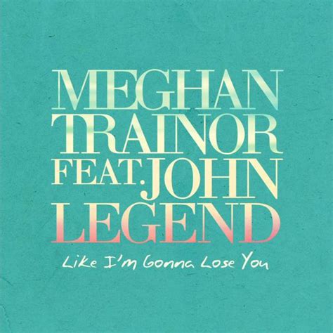 Meghan Trainor Like I M Gonna Lose You Official Single Cover