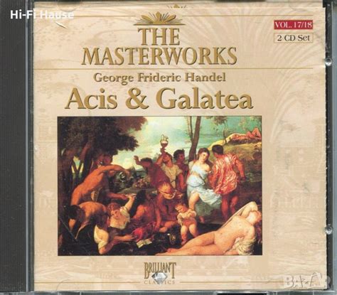 The Masterworks Hendel Acis Galatea Cd