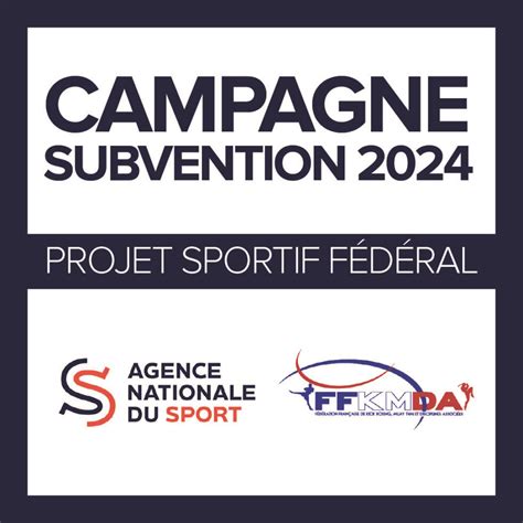 Campagne Subvention 2024 Projet Sportif Federal Subventions De Lagence Nationale Du Sport