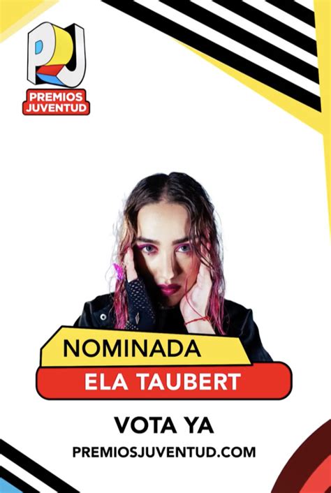 Ela Taubert Recibe Su Primera Nominaci N A Premios Juventud Como La