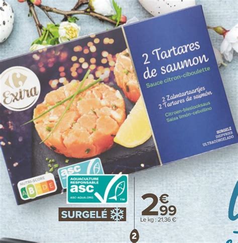 Promo Carrefour extra tartares de saumon asc surgelés chez Carrefour