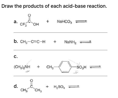 Solved Draw The Products Of Each Acid Base Reaction A Chegg