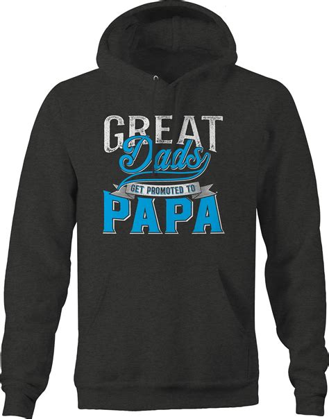 Great Dads Get Promoted To Papa Hoodies For Men Large Dark Gray