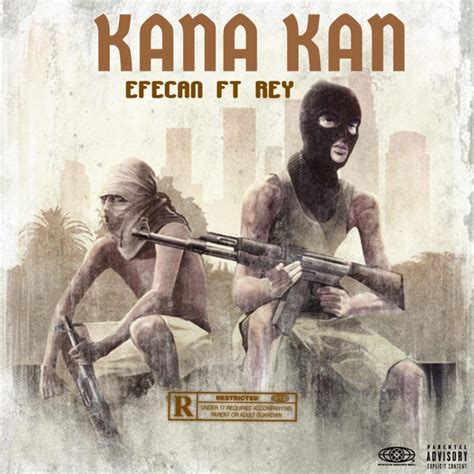 Kana Kan Rey Single By Efecan Spotify