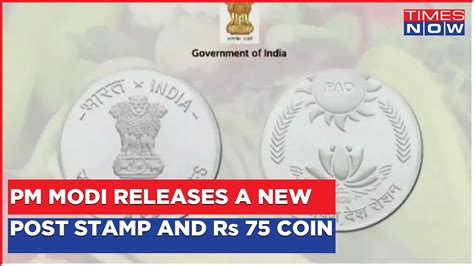 PM Modi Releases A New Indian Post Stamp And The Much Anticipated Rs 75