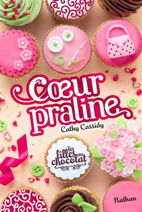 Les Filles Au Chocolat Tome Coeur Praline Livraddict