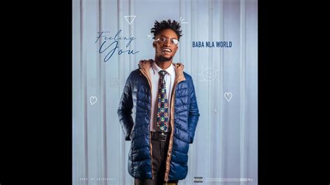 BABA NLA WORLD FEELING YOU OFFICIAL LYRICS VIDEO YouTube