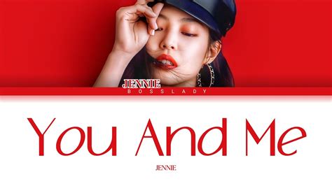 Jennie Blackpink You And Me Lyrics Youtube Music