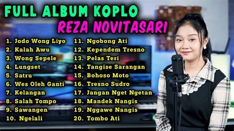 Full Album Koplo Reza Novitasari Lagu Jawa Terbaru 2021 Jodo Wong