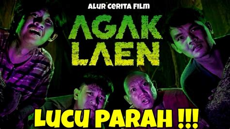 LUCU PARAH ALUR CERITA FILM AGAK LAEN FILM FULL MOVIE KOMEDI