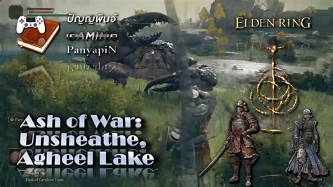 Ash Of War Unsheathe Agheel Lake Elden Ring Youtube