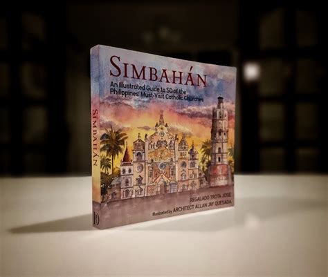 Simbahan An Illustrated Guide To 50 Of The Philippines Must Visit