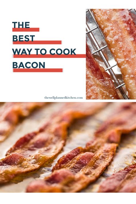 The Best Way To Cook Bacon Recipe Cooking Bacon Basic Recipes