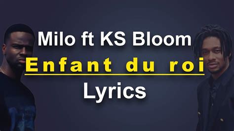 Milo Ft Ks Bloom Enfant Du Roi Paroles Lyrics Youtube