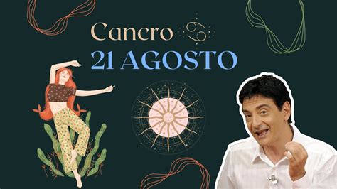 Cancro Lunedì 21 Agosto Oroscopo Paolo Fox Luna storta e si vede