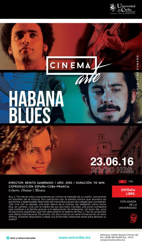 “habana Blues” Se Presentará En El “cine Arte” De La Unicaribe Cancún Mío