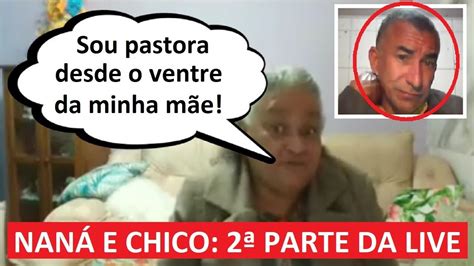 PASTORA NADIR AFIRMA que é pastora desde o VENTRE da mãe e CHICO