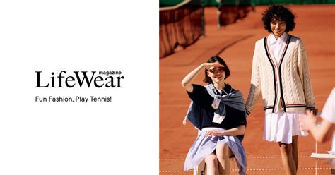 Lifewear Magazine Fun Fashion Play Tennis Uniqlo Ca