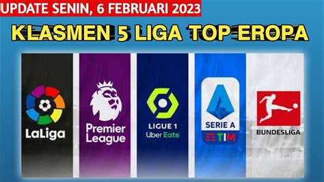 Klasmen Terbaru Di 5 Liga Top Eropa Premier League Serie A League 1