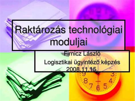 PPT Raktározás technológiai moduljai PowerPoint Presentation free