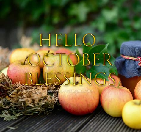 Apples And Jam Hello October Blessings Pictures Photos And Images For