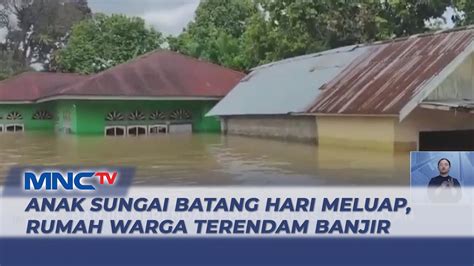 Akibat Anak Sungai Batang Hari Meluap Ribuan Rumah Warga Terendam