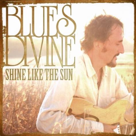 Amazon Shine Like The Sun Blues Divine Digital Music