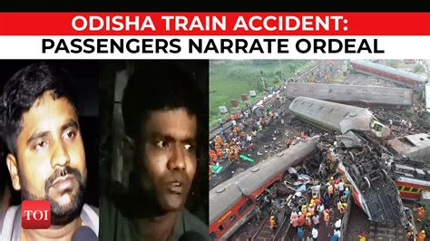 Odisha Train Accident Passengers Who Had A Narrow Escape Narrate