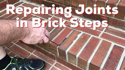 Repairing Mortar Joints In Brick Steps How To Diy Easy Brick Steps Brick Repair Mortar