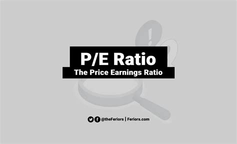 Price Earnings Ratio Formula Definition Explained Feriors