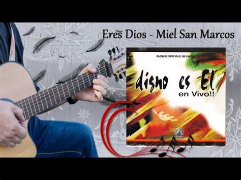 Eres Dios Miel San Marcos Acordes YouTube