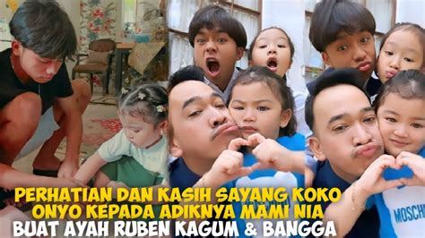 Perhatian And Kasih Sayang Koko Onyo Kepada Adiknya Mami Nia Buat Ayah Ruben Kagum Youtube