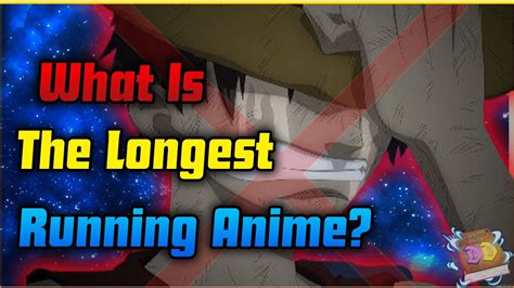 What Is The Longest Running Anime Anime Deep Dive Youtube