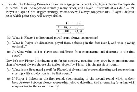 Solved Consider The Following Prisoner S Dilemma Stage Chegg