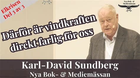 Karl David Sundberg Därför är vindkraften farlig FrihetsNytt