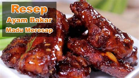 Resep Ayam Bakar Madu Teflon Simple Dan Enak Youtube