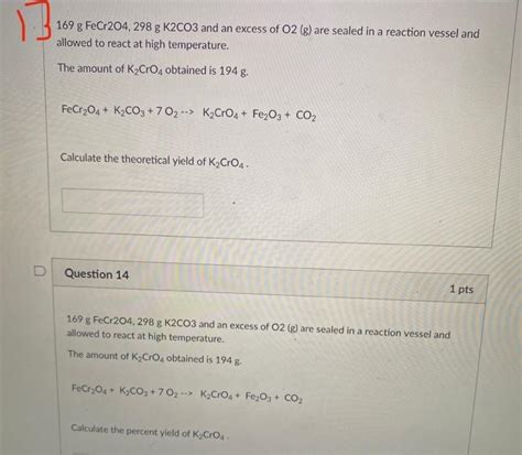 Solved 13 169 G Fecr204298 G K2co3 And An Excess Of O2 G