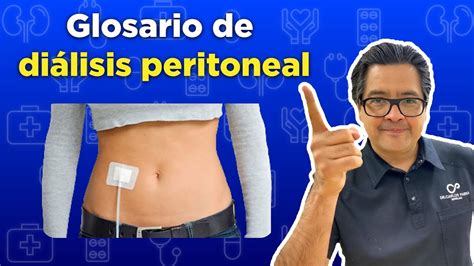 Glosario de diálisis peritoneal Todo lo que debes saber YouTube