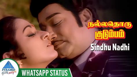 Sindhu Nadhi Whatsapp Status Song Nallathoru Kudumbam