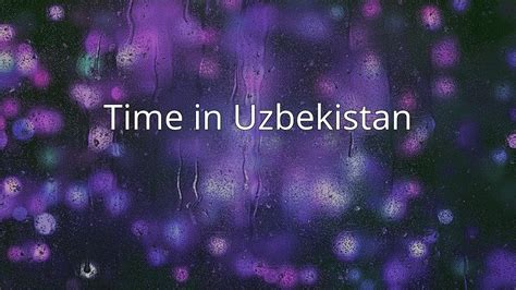 Time in Uzbekistan - YouTube
