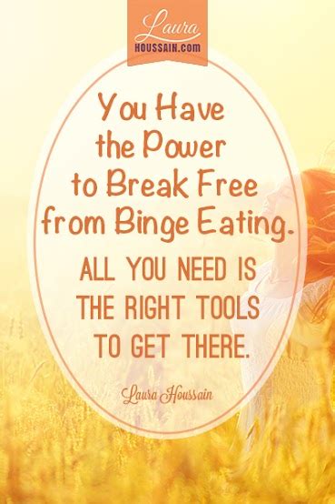 Binge Eating Quote Binge Eating Power To Break Free