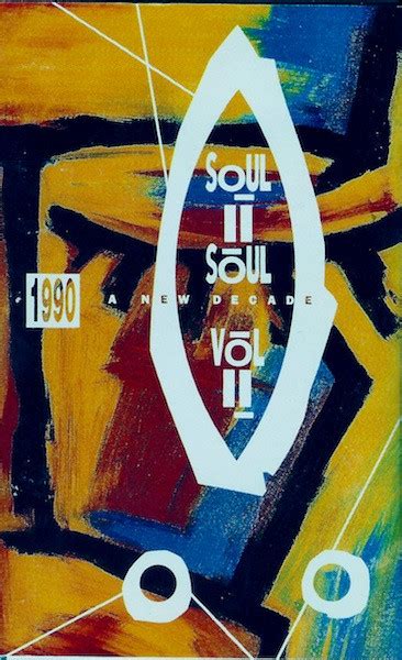 Soul Ii Soul Vol Ii 1990 A New Decade 1990 Sr Ooooooo Dolby Hx Pro Cassette Discogs