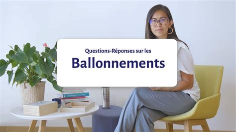 Questions Réponses sur les Ballonnements le ventre gonflé et le gaz