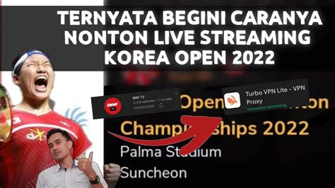 Cara Nonton Live Streaming Korea Open Youtube