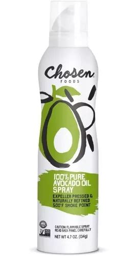 Aceite De Aguacate En Spray Chosen Foods G Mercadolibre