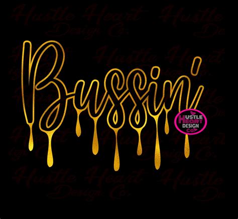 Bussin Svg Its Bussin Svg Sarcastic Svg Funny Quote Etsy