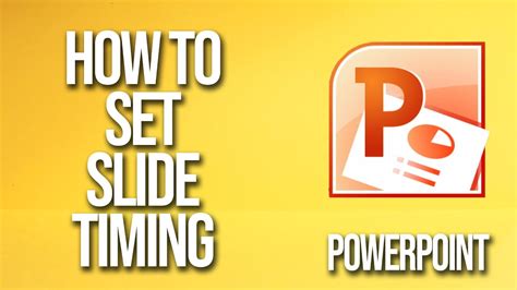 How To Set Slide Timing PowerPoint Tutorial YouTube