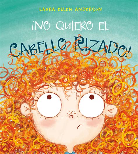 Libros Para Ni Os E Ideas Para Su Utilizaci N No Quiero El Cabello